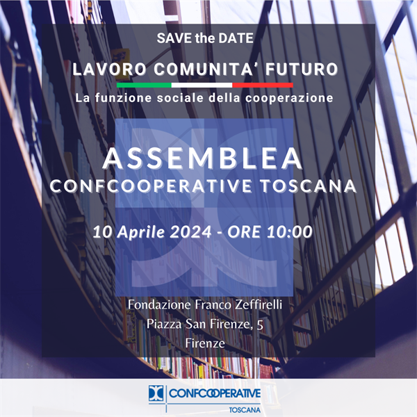 10 Aprile | Assemblea Confcooperative Toscana 2024