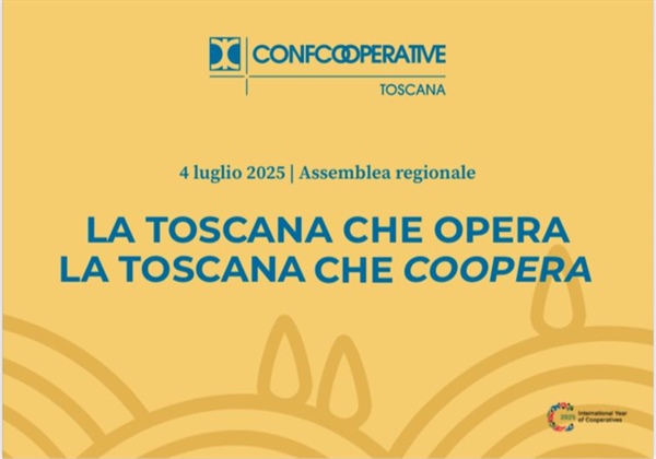LA TOSCANA CHE OPERA, LA TOSCANA CHE COOPERA